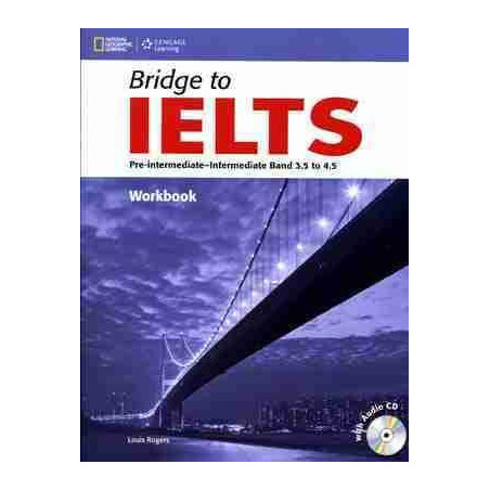 Bridge to IELTS Worbook + Cd audio Band 3.5 to 4.5 Pre - intermediate / inter.