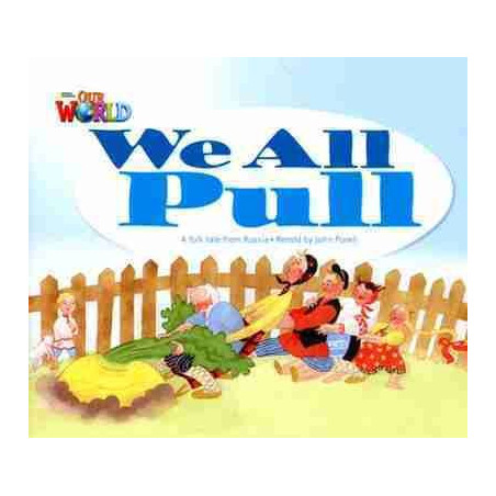 Our World 1 : We all Pull