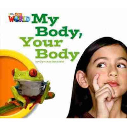 Our World 1 : Body Your Body