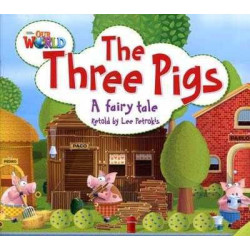 Our World 2 : Three Pigs