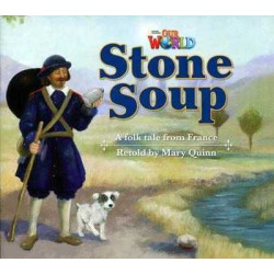 Our World 2 : Stone Soup