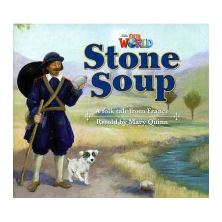 Our World 2 : Stone Soup