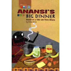 Our World 3 : Anansi 's Big Dinner