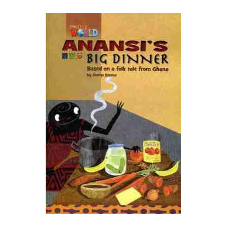 Our World 3 : Anansi 's Big Dinner