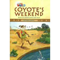 Our World 3 : Coyote 's Weekend