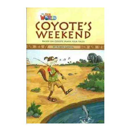 Our World 3 : Coyote 's Weekend