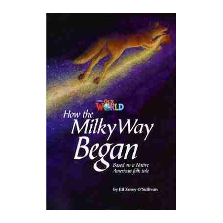 Our World 5 : Milky Way Began a Native American folk tale