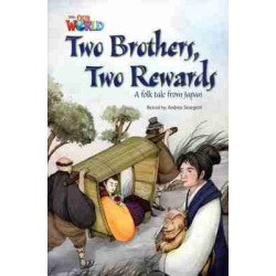 Our World 5 : Two Brothers , Two Rewards a folk tale from Japan