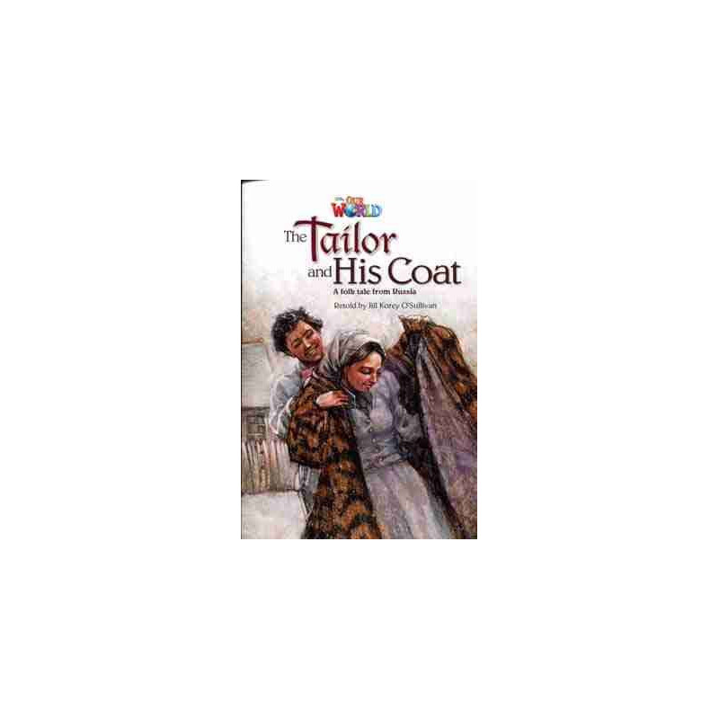 Our World 5 : Tailor and his Coat a folk tale from Russia