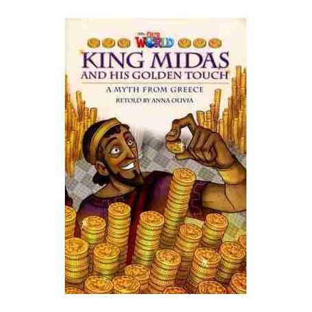 Our World 6 : King Midas and his Golden Touch