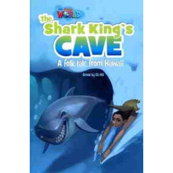 Our World 6 : Shark King's Cave a folk tale from Hawaii