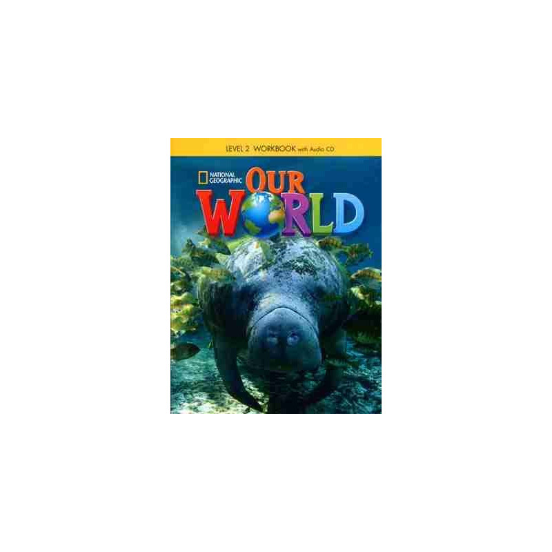 Our World 2 workbook + cd audio