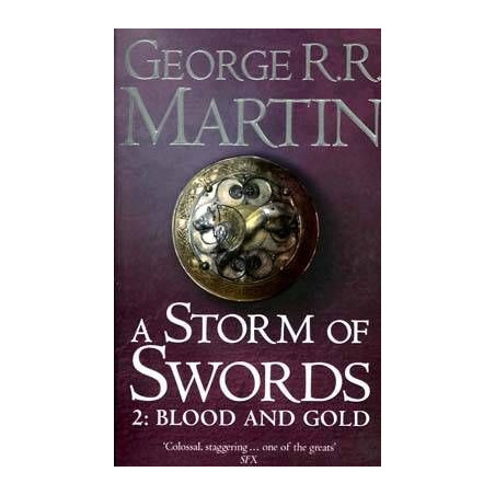 Song of Ice & Fire 3 : Storm of Swords V.2 : Blood and Gold