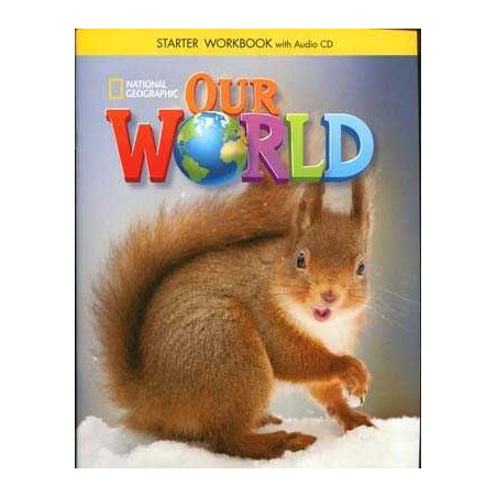 Our World Starter workbook + cd audio