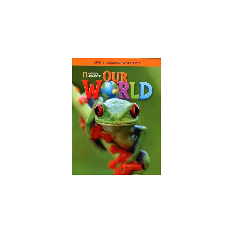 Our World 1 Grammar worbook British