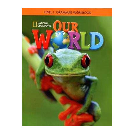 Our World 1 Grammar worbook British