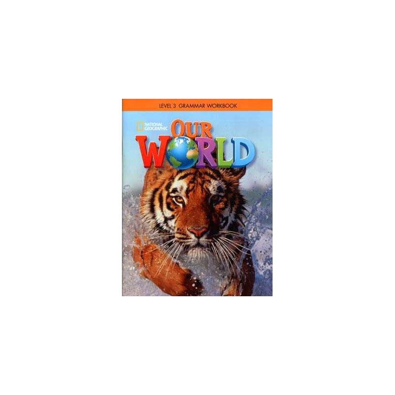 Our World 3 Grammar worbook british