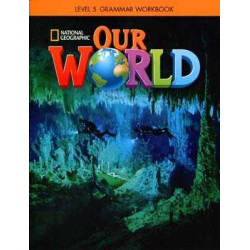 Our World 5 grammar workbook british