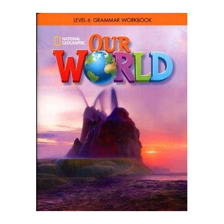 Our World 6 Grammar Worbook british