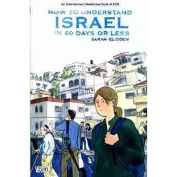 How to Understand Israel in 60 Days or Less