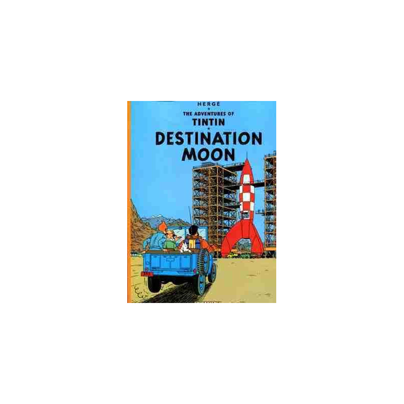 Adventures of Tintin : Tintin Destination Moon PB