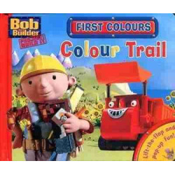 Bob the Builder : Colour Trail Lift the Flap Hb