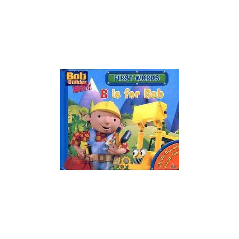 Bob the Builder : B is for Bob Hb