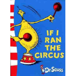 Dr Seuss : If I Ran The Circus