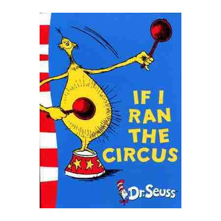 Dr Seuss : If I Ran The Circus