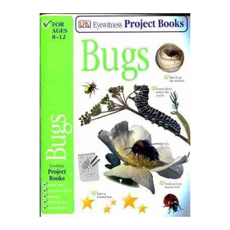 Eyewitness Project Books : Bugs ages 8 - 12 + Stickers