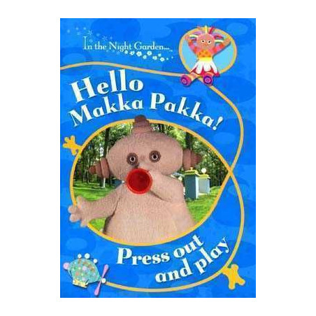 Hello, Makka Pakka! Press Out and Play: Press Out and Play