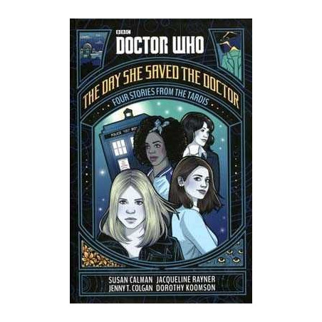 Doctor Who . The Day she Saved the Doctor