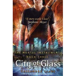 Mortal Instruments 3 : City Of Glass