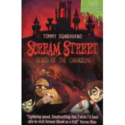 Scream Street 12  : Secret of the Changeling PB