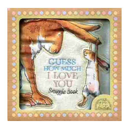 Guess How Much I Love You: Snuggle Book (Fabric Book)