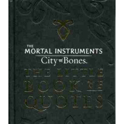 Mortal Instruments : City of Bones : Little Book of Quotes HB