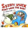 Ssssh ! Duck Don´t Wake the Baby pb