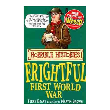 Horrible Histories : Frightful First World War