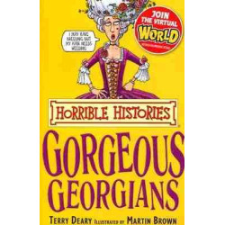 Horrible Histories : Georgeous Georgians