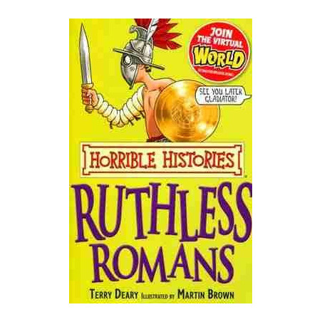 Horrible Histories : Ruthless Romans