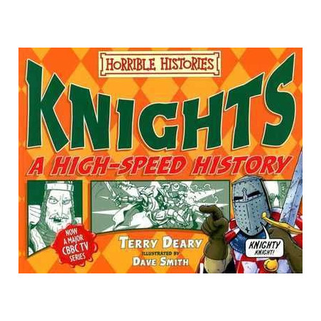 Knights a High Speed History Horrible Histories