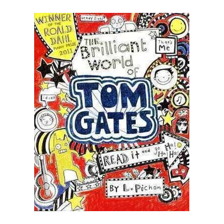 Tom Gates 1 : Brilliant World of Tom Gates