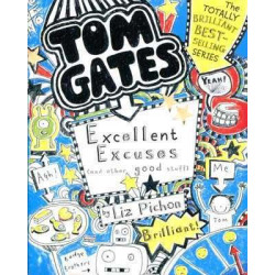 Tom Gates 2 : Excellent Excuse & Other Good