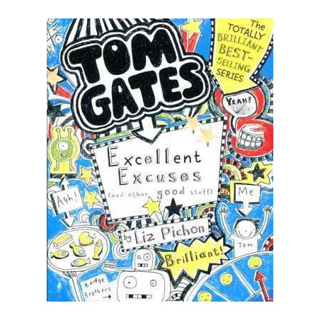 Tom Gates 2 : Excellent Excuse & Other Good