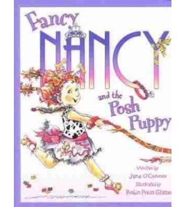 Fancy Nancy & The Posh Puppy