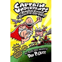 Captain Underpants and the Revolting Revenge of the Radioactive Rebo-Boxers