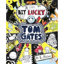 Tom Gates 7 : A Tiny Bit Lucky