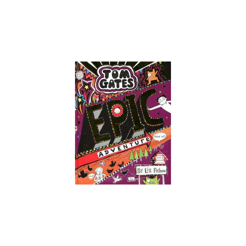 Tom Gates 13 : Epic Adventures HB