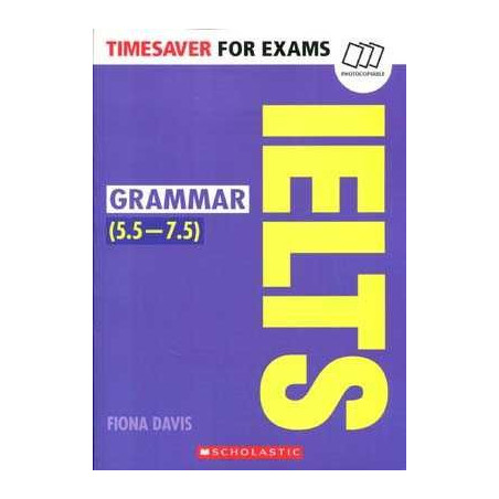 IELTS Grammar 5.5-7.5 (B2-C1) Photocopiable Timesaver