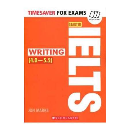 IELTS Writing 4.0 -5.5 ( B1-B2) Photocopiable Timesaver